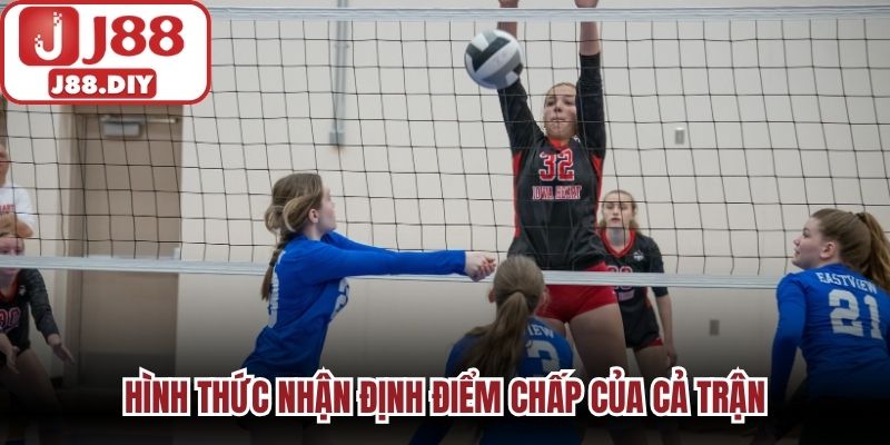 Hình thức nhận định điểm chấp của cả trận