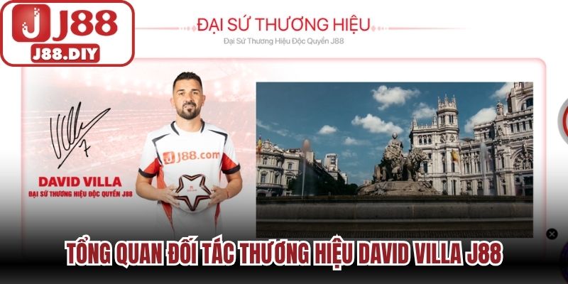 Tổng quan đối tác thương hiệu David Villa J88