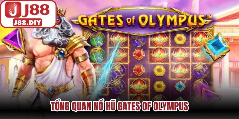 Tổng quan nổ hũ Gates of Olympus