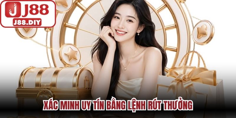 Xác minh uy tín bằng lệnh rút thưởng