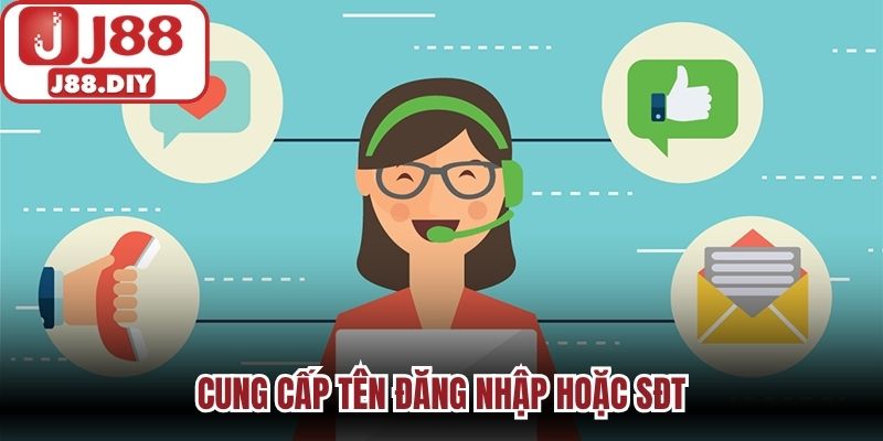 Cung cấp tên đăng nhập hoặc SĐT
