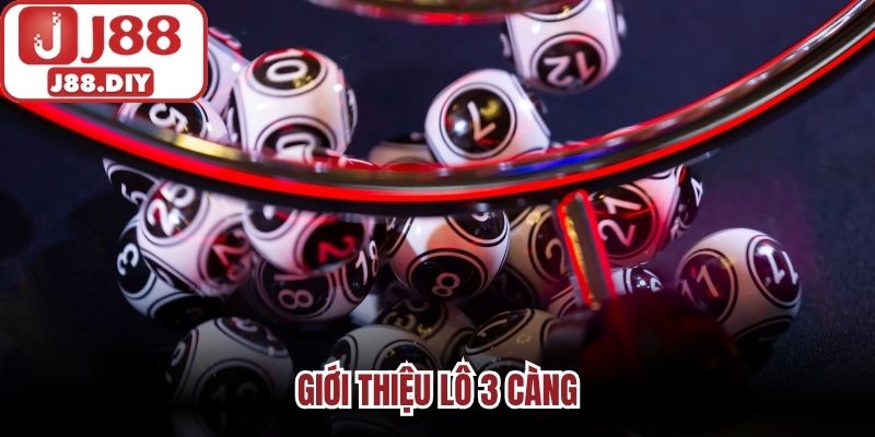 Giới thiệu lô 3 càng
