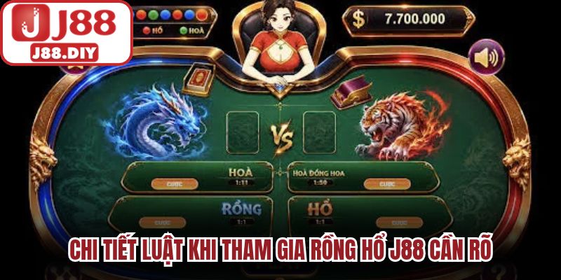 Chi tiết luật khi tham gia rồng hổ J88 cần rõ